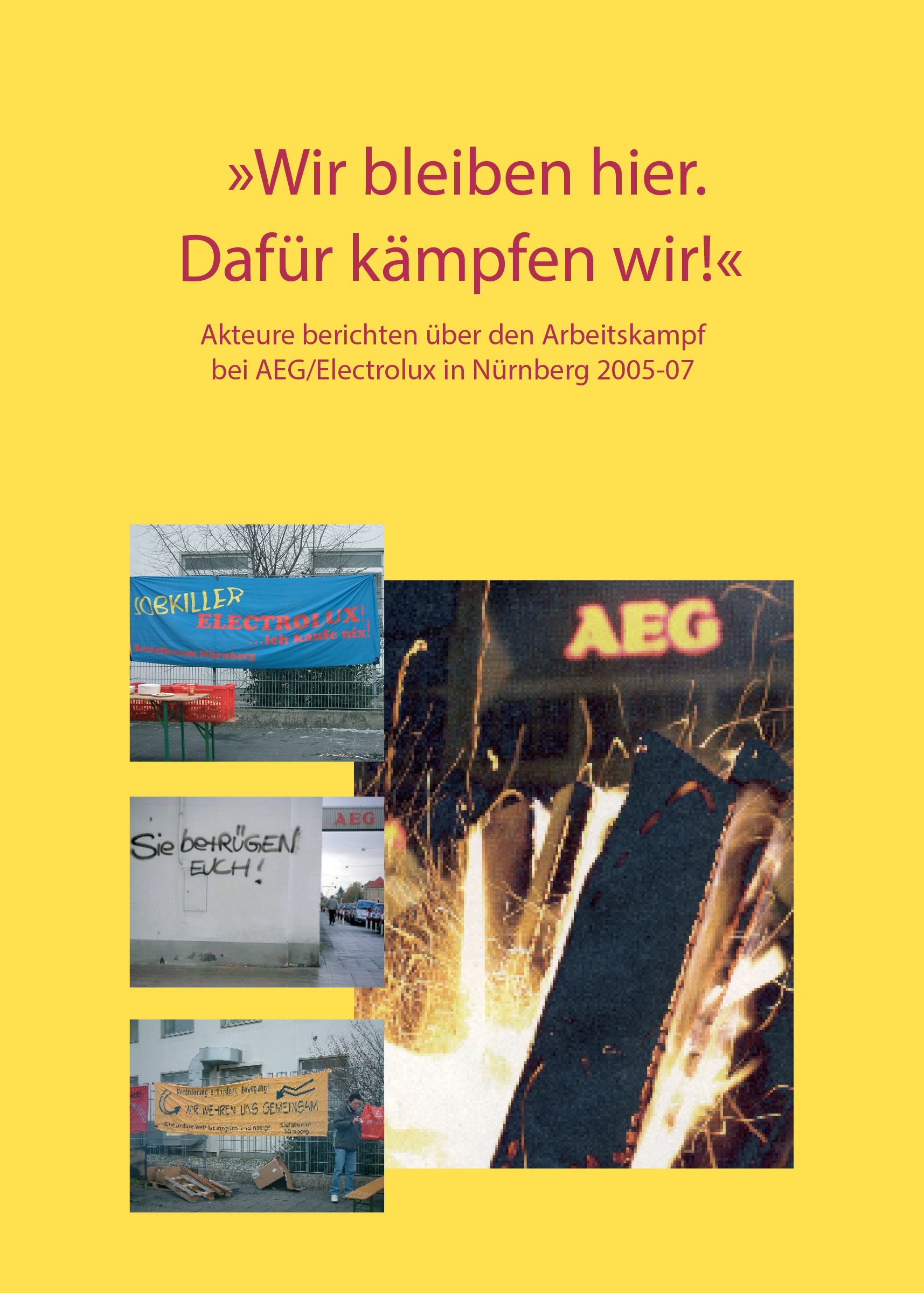 "Wir bleiben hier. Dafür kämpfen wir!"