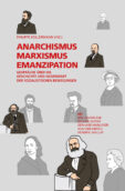 Anarchismus, Marxismus, Emanzipation