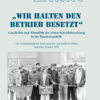 Erwitte - "Wir halten den Betrieb besetzt"