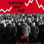 Aufstieg und Fall der Arbeitermacht in Russland
