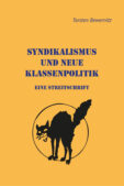 Syndikalismus und neue Klassenpolitik