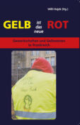 "Gelb ist das neue Rot" - Gewerkschaften und Gelbwesten in Frankreich