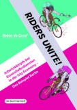 Riders unite! Arbeitskämpfe bei Essenslieferdiensten in der Gig-Economy - das Beispiel Berlin