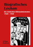 Biografisches Lexikon des deutschen Rätekommunismus 1920-1960  (Erw. 2. Auflage)