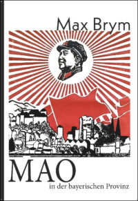 Mao in der bayerischen Provinz