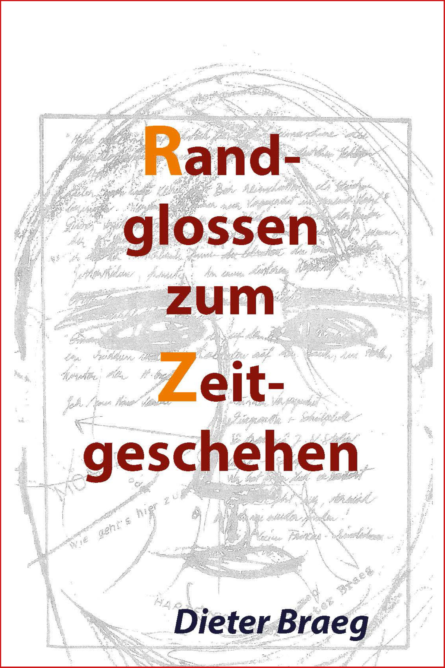 Randglossen zum Zeitgeschehen